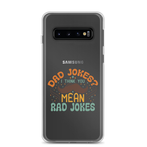 Dad Jokes I Think You Mean You Mean Rad Jokes Clear Case for Samsung®