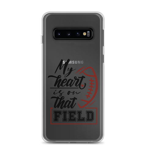 My Heart Is On That Field Clear Case for Samsung®