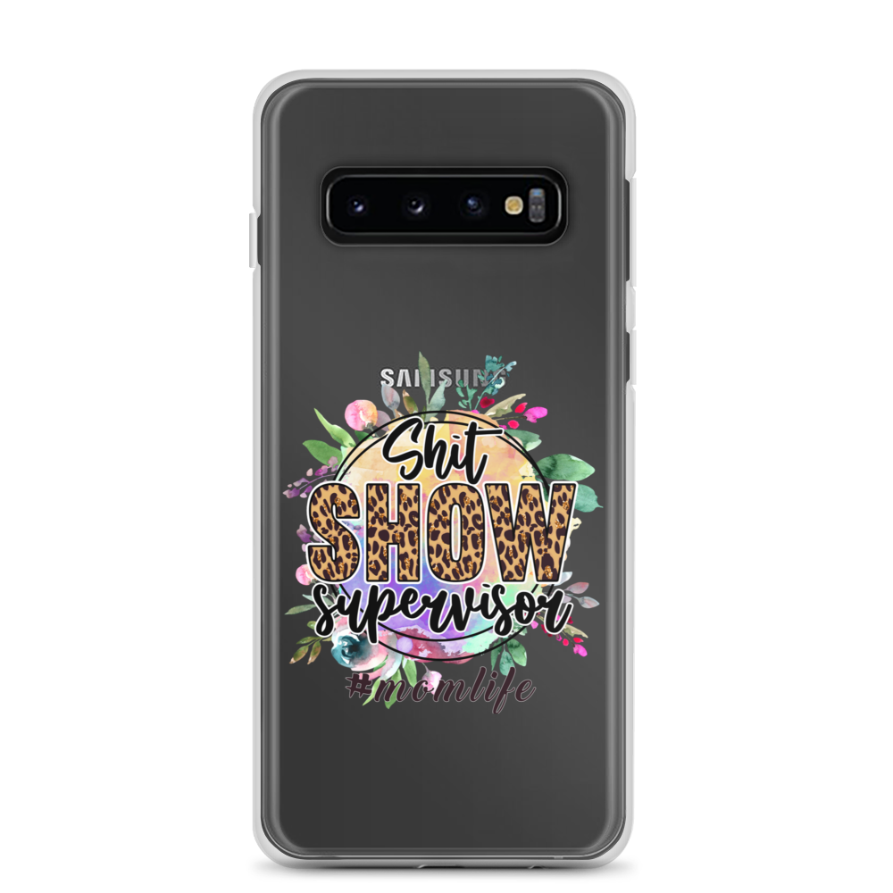 Shit Show Supervisor #Mom Life Clear Case for Samsung®