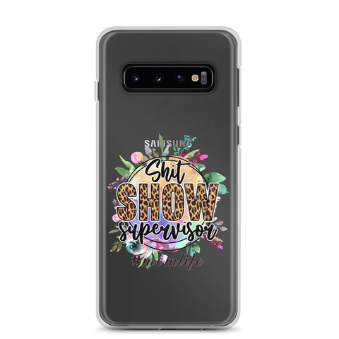 Shit Show Supervisor #Mom Life Clear Case for Samsung®