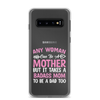 Any Woman Can Be A Mother But It Takes A Badass Mom To Be A Dad Too Clear Case for Samsung®