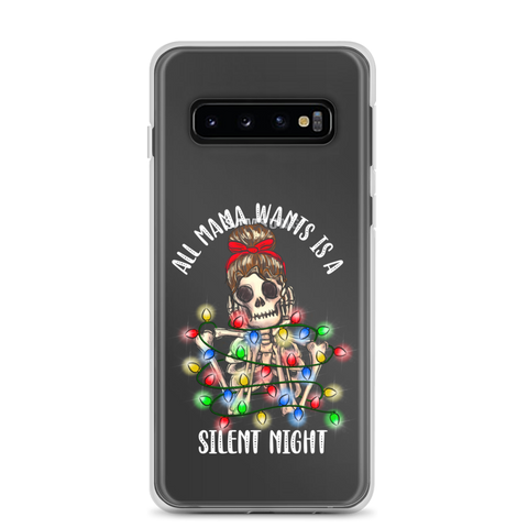 All Mama Wants Is A Silent Night Clear Case for Samsung®