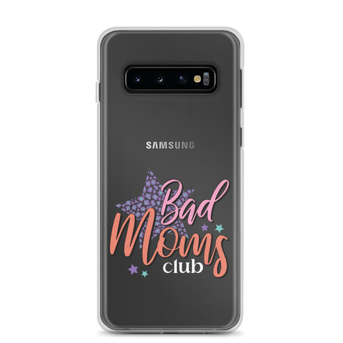 Bad Moms Club Clear Case for Samsung®