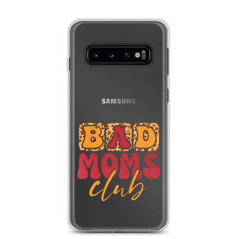 Bad Moms Club Clear Case for Samsung®