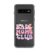 Bad Moms Club Clear Case for Samsung®