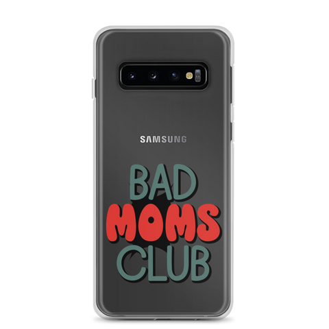 Bad Moms Club Clear Case for Samsung®