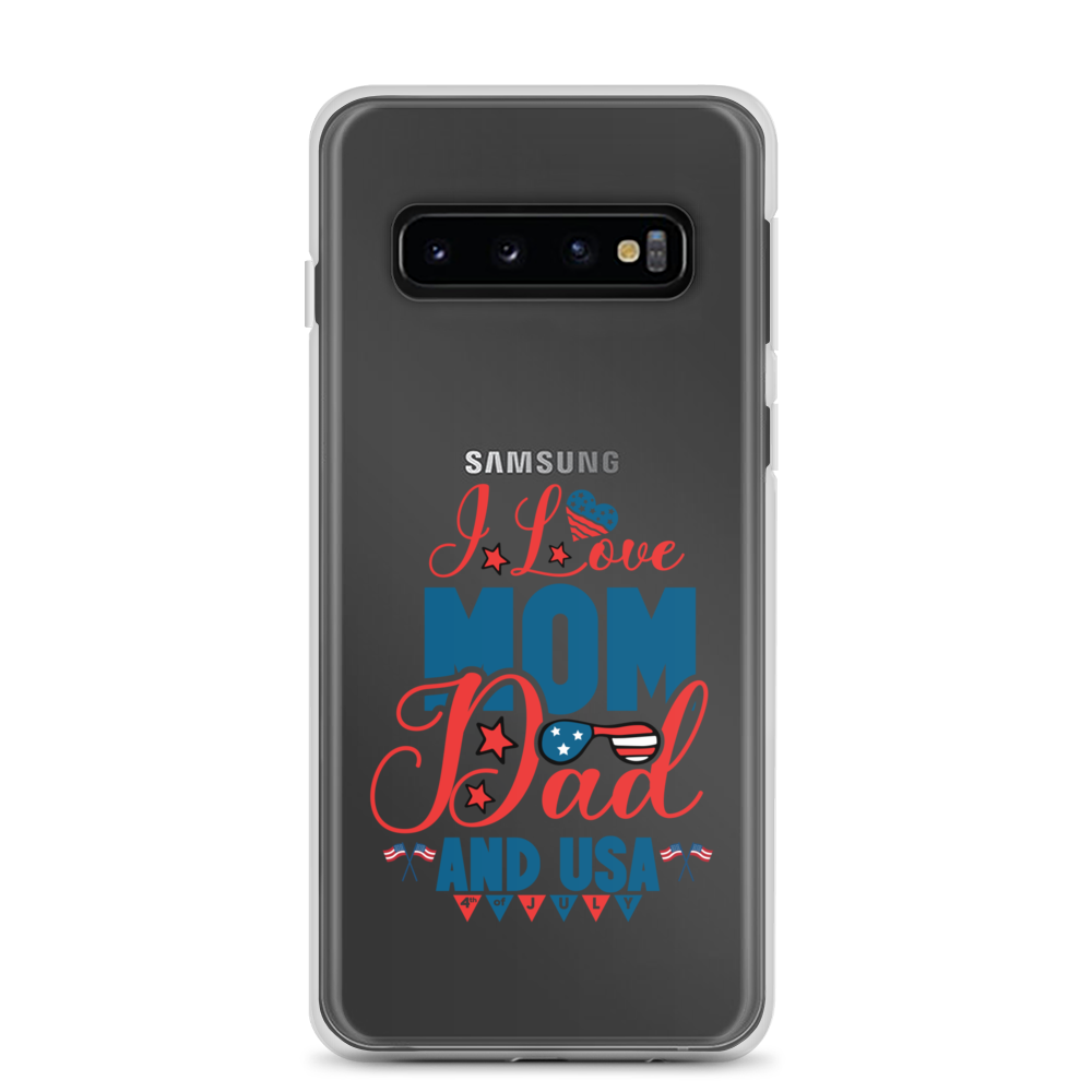 I Love Mom, Dad And USA Clear Case for Samsung®