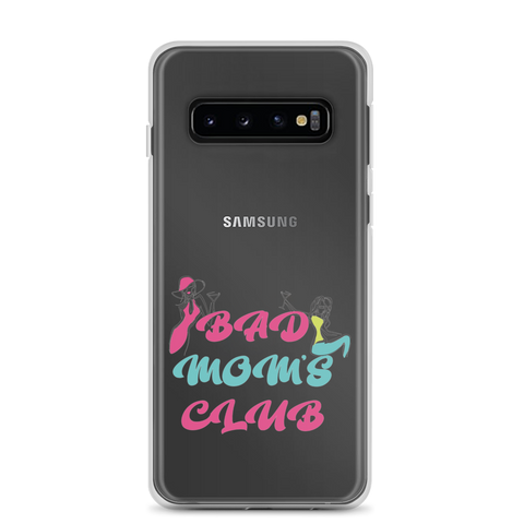 Bad Moms Club Clear Case for Samsung®