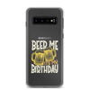 Beer Me It's My Birthday Clear Case for Samsung®