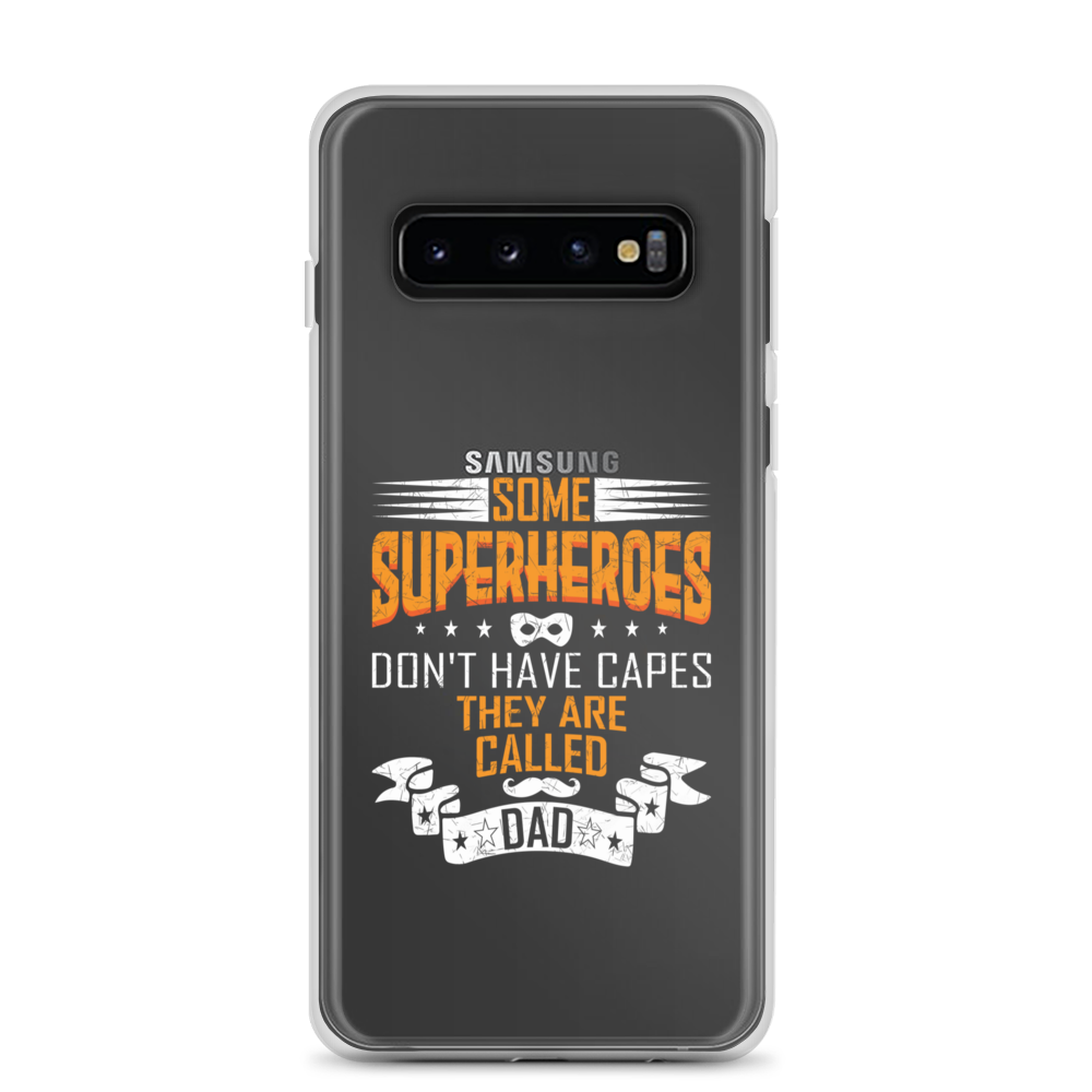 Some Superheroes Don't Capes They Are Called Dad Clear Case for Samsung®