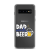 Dad Needs Beer Clear Case for Samsung®