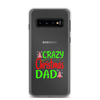 Crazy Christmas Dad Clear Case for Samsung®