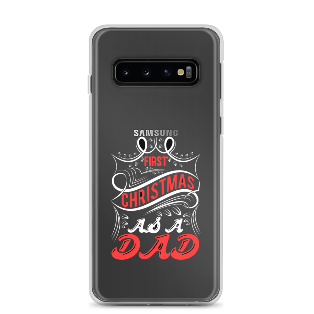 First Christmas As a Dad Clear Case for Samsung®