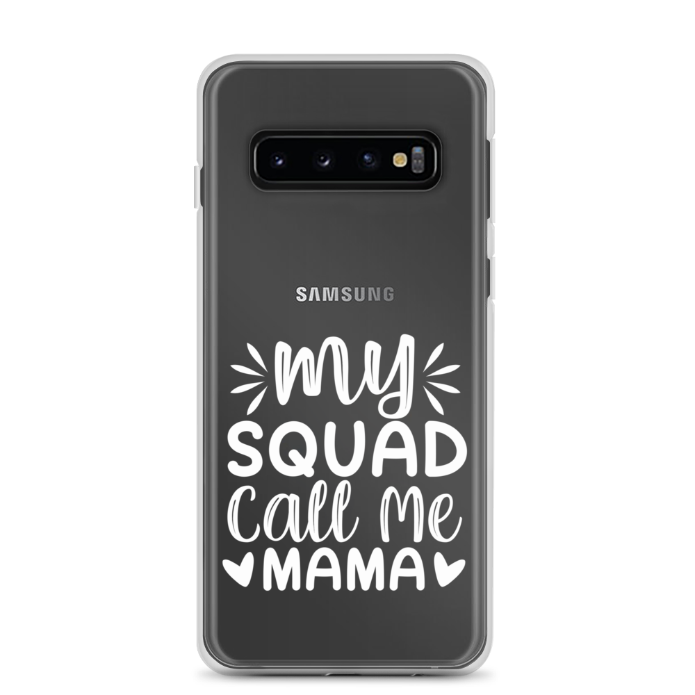 My Squad Call Me Mama Clear Case for Samsung®