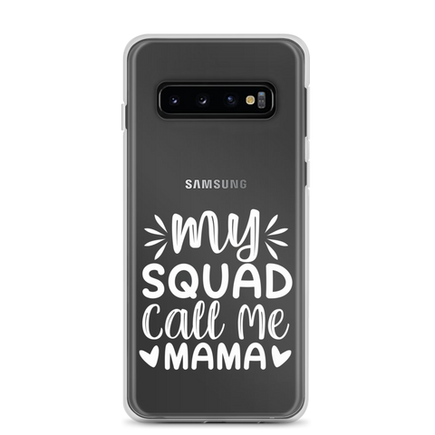 My Squad Call Me Mama Clear Case for Samsung®