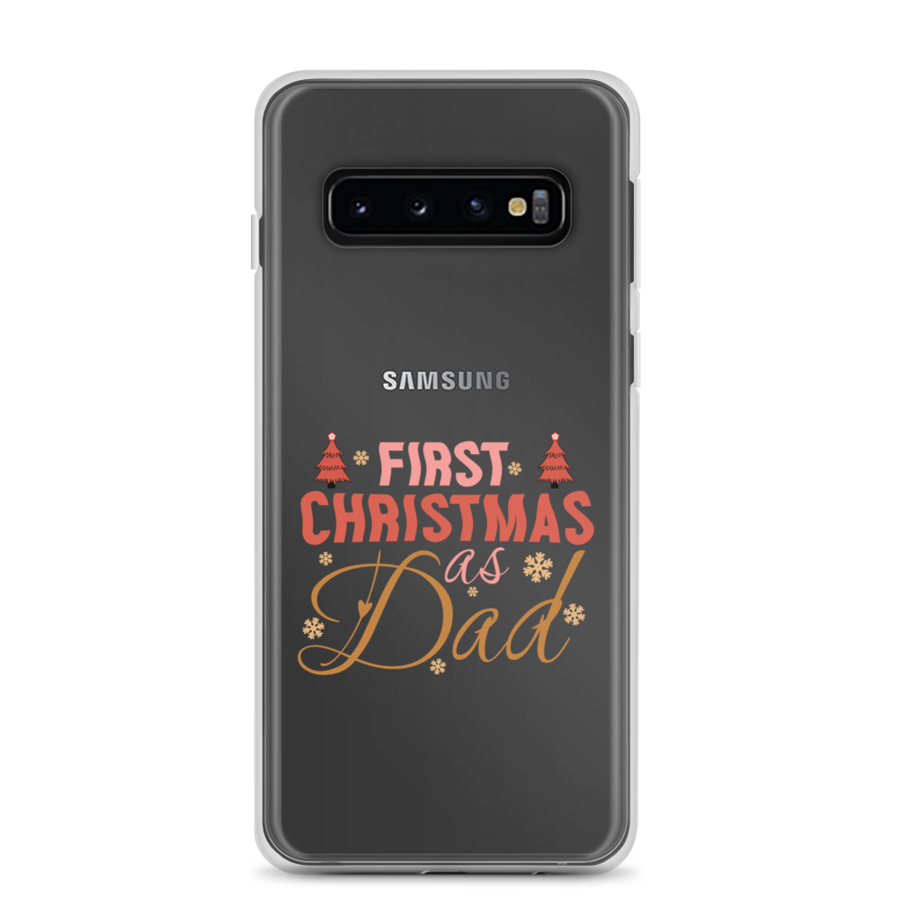 First Christmas As Dad Clear Case for Samsung®