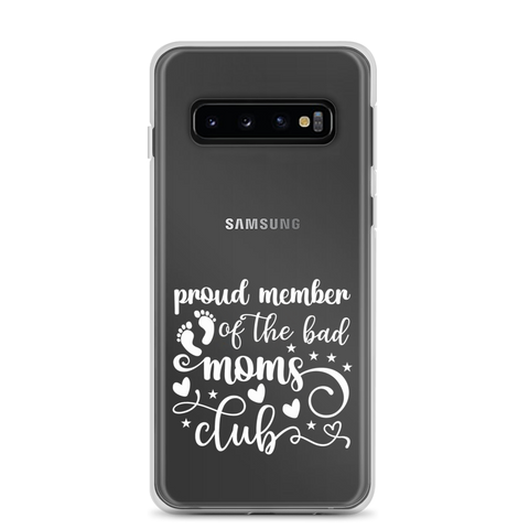 Proud Member Of The Bad Moms Club Clear Case for Samsung®