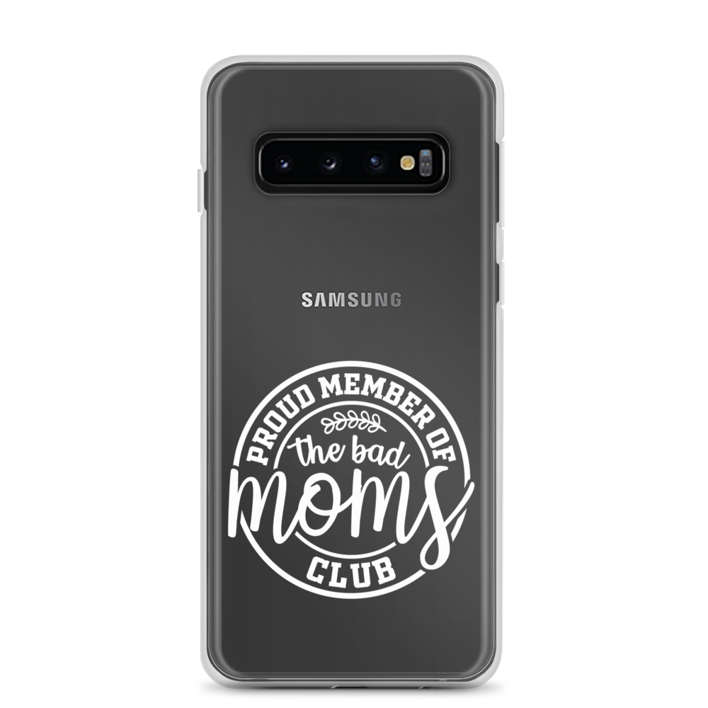 Proud Member Of The Bad Moms Club Clear Case for Samsung®