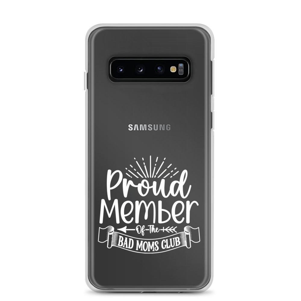 Proud Member Of The Bad Moms Club Clear Case for Samsung®