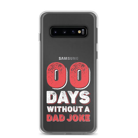 Zero Days Without A Dad Joke Clear Case for Samsung®