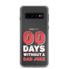 Zero Days Without A Dad Joke Clear Case for Samsung®