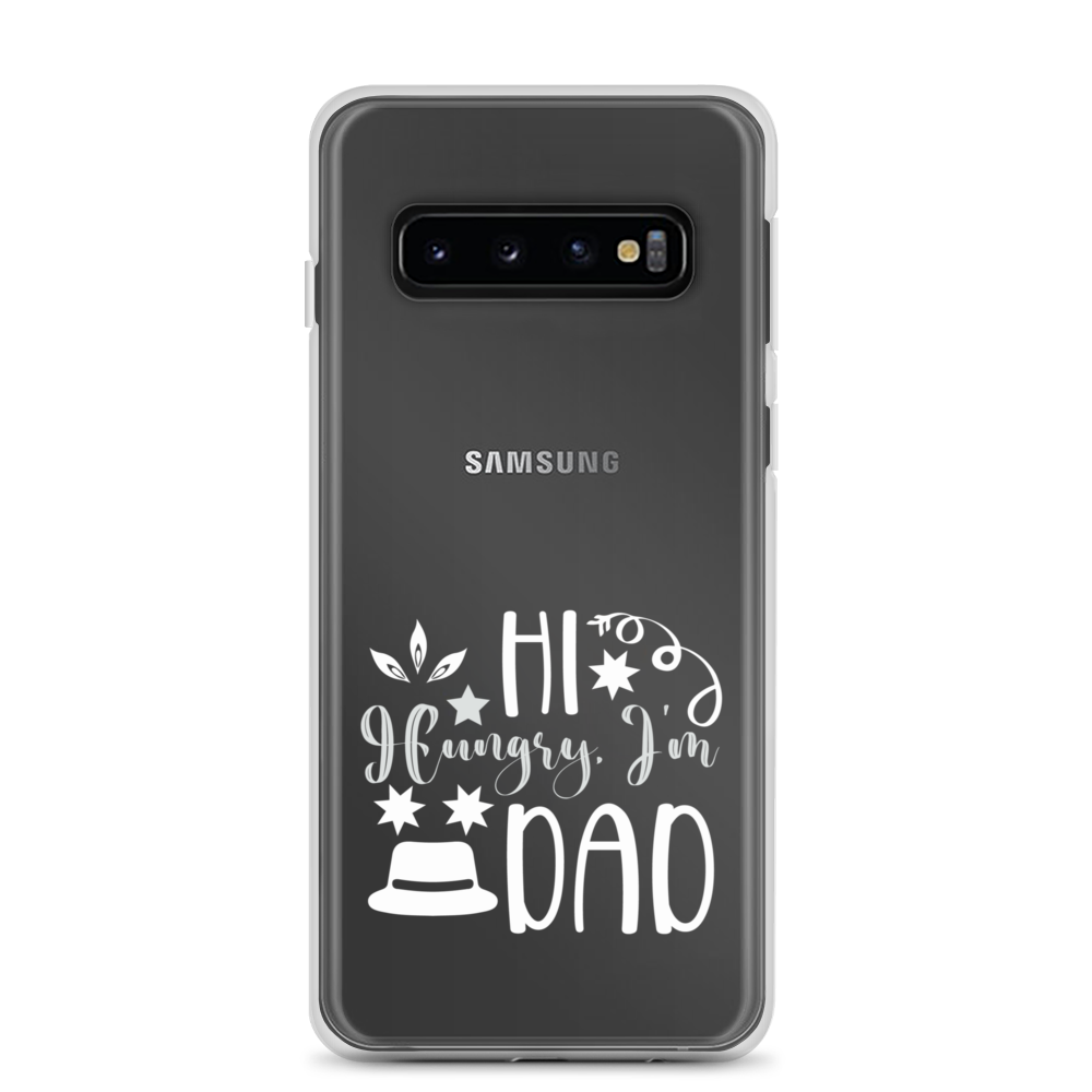 Hi, Hangry, I'm Dad. Clear Case for Samsung®