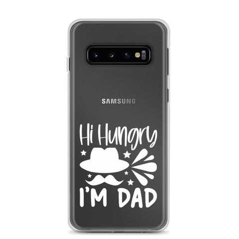 Hi, Hangry, I'm Dad. Clear Case for Samsung®