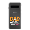 Dad Wisdom Go Ask Mom Clear Case for Samsung®