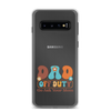 Dad Off Duty Go Ask Mom Clear Case for Samsung®