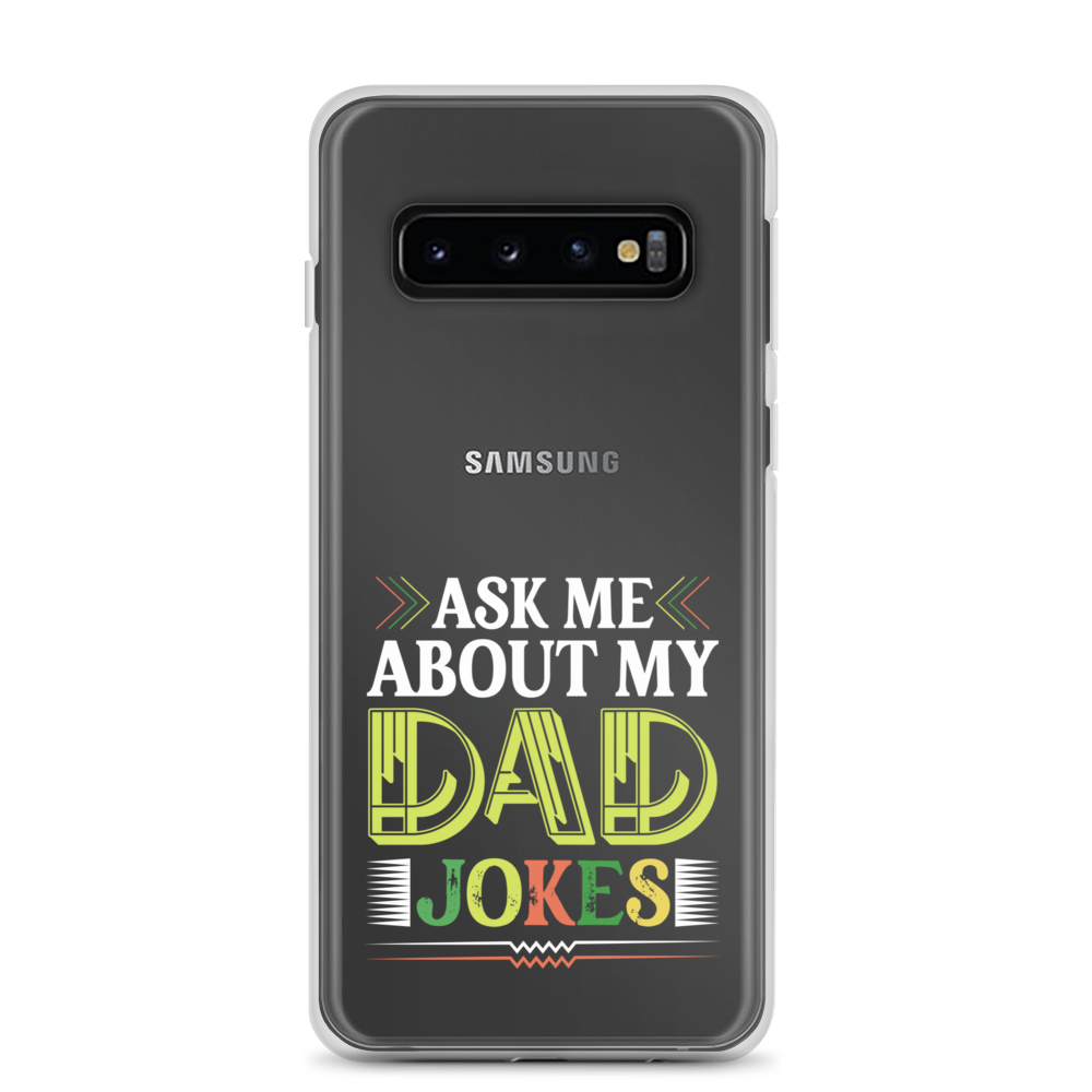 Ask Me About My Dad Jokes Clear Case for Samsung®