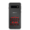 Sorry Boys Daddy is My Valentine Clear Case for Samsung®