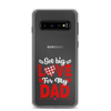 Got Big Love For My Dad Clear Case for Samsung®