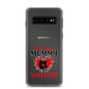 Sorry Boys Mommy Is My Valentine Clear Case for Samsung®