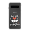 My Son Is My Valentine Clear Case for Samsung®