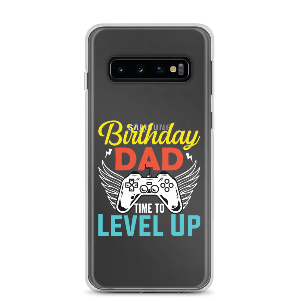 Birthday Dad Time To Level Up Clear Case for Samsung®