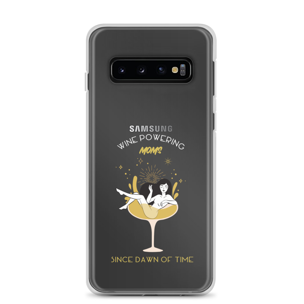 Wine Powering Moms Since Dawn Of Time Clear Case for Samsung®