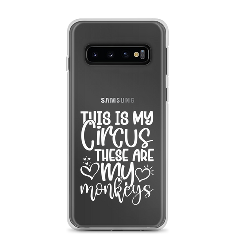 This Is My Circus These Are My Monkeys Clear Case for Samsung®