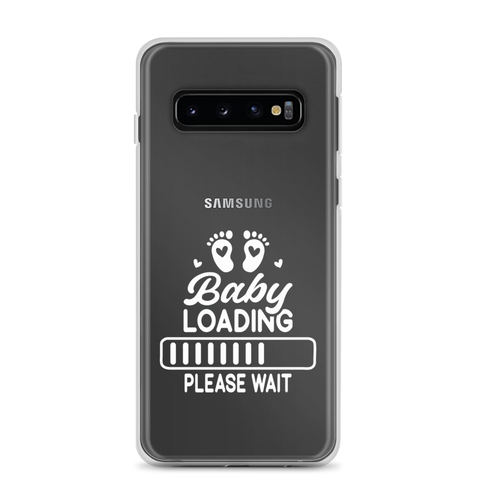 Baby Loading....Please Wait Clear Case for Samsung®