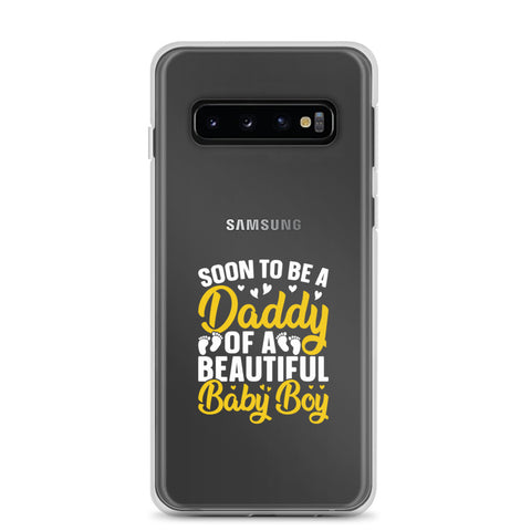 Soon To Be A Daddy For Boy Clear Case for Samsung®