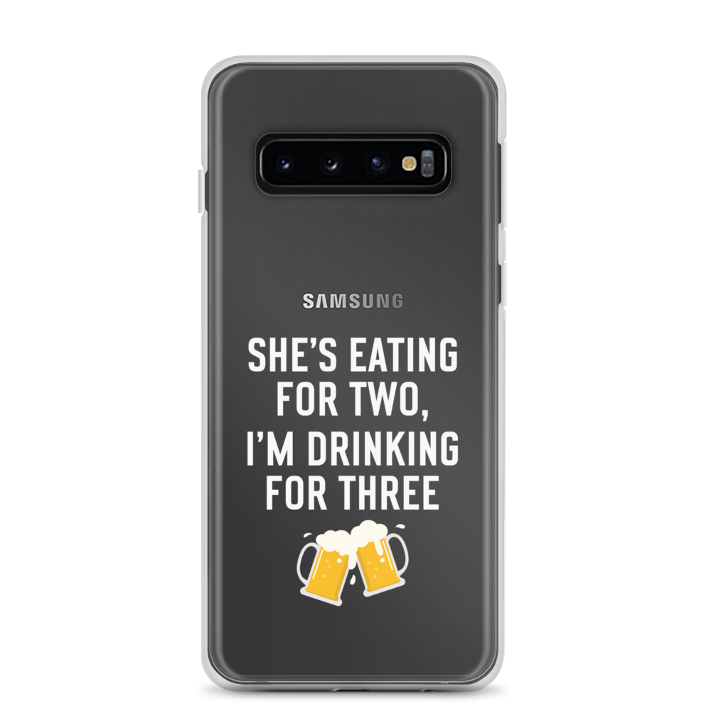 She Is Eating For Two, I'm Drinking For Three Clear Case for Samsung®