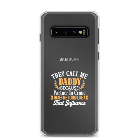 They Call Me Daddy Clear Case for Samsung®