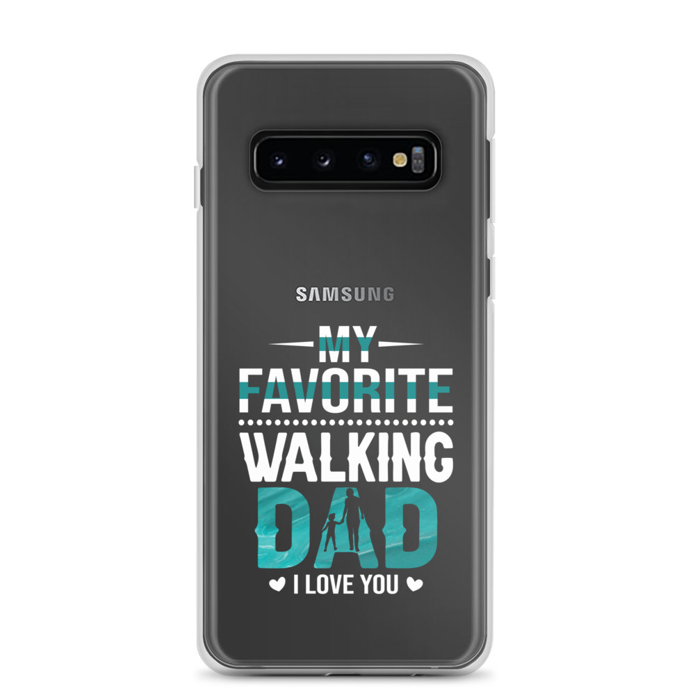 My Favorite Walking Dad, I Love You Clear Case for Samsung®