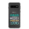 Dads Are As Mighty As Thor, As Amazing As Spider-Man, As Incredible As Hulk Clear Case for Samsung®