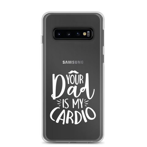 Your Dad Is My Cardio Clear Case for Samsung®