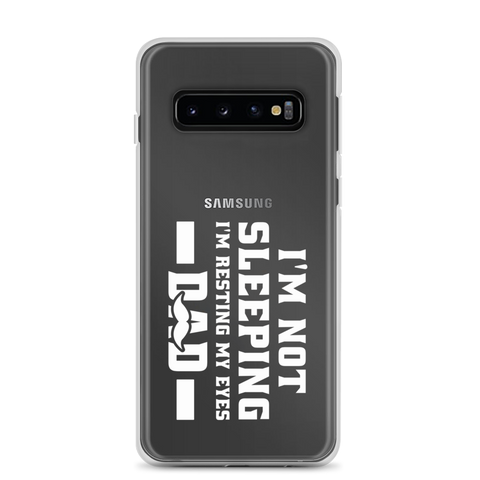 I'm Not Sleeping, I'm Resting My Eyes, Dad Clear Case for Samsung®