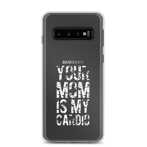 Your Mom Is My Cardio Clear Case for Samsung®