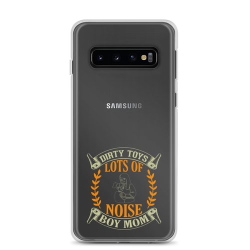 Dirty Toys & Lots Of Noise Boy Mom 2 Clear Case for Samsung®