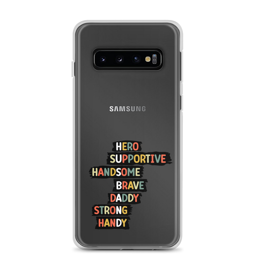 Hero Supportive Handsome Brave Daddy Strong Handy Clear Case for Samsung®