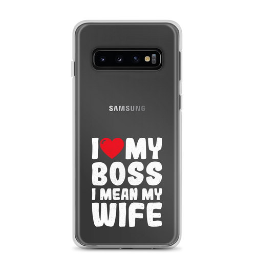 I Love My Boss I Mean My Wife Clear Case for Samsung®