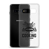 Stand Back Mom Is Cooking Clear Case for Samsung®